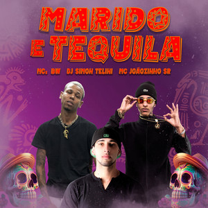 Marido e Tequila (Explicit)