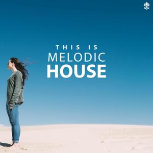 This Is Melodic House