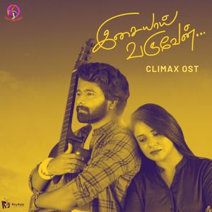 Isaiyaai Varuven - Climax (From 