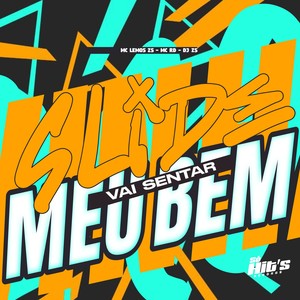 Slide Vai Sentar Meu Bem (Explicit)
