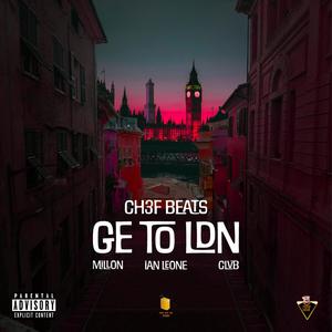 GE To LDN (feat. Millon Bwoy, Ian Leone & CLVB) [Explicit]