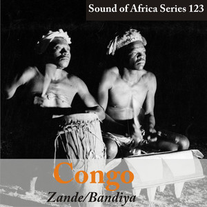 Sound of Africa Series 123: Congo (Zande/Bandiya)