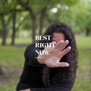 Best Right Now (Explicit)