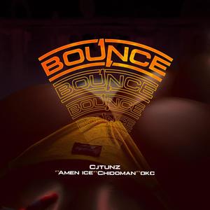 Bounce (feat. Amen Ice, Chidoman & OKC) [Explicit]