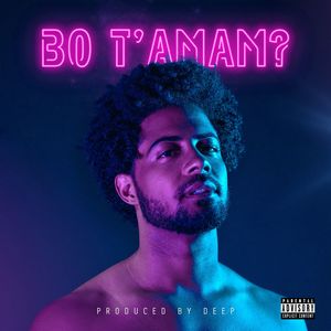 Bo t'amam ? (Explicit)