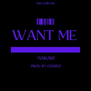 Want Me (Explicit)