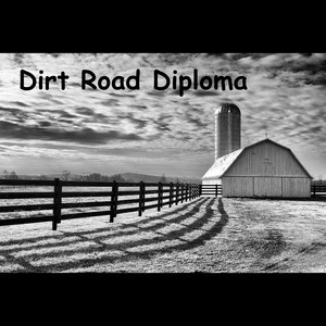 Dirt Road Diploma