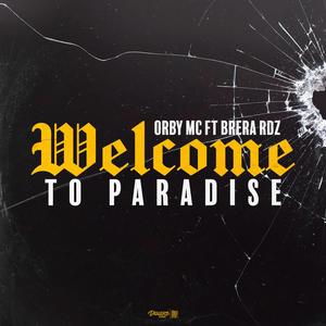 Welcome to Paradise (feat. Brera RDZ) (Explicit)