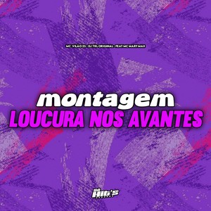 Montagem Loucura Nos Avantes (Explicit)