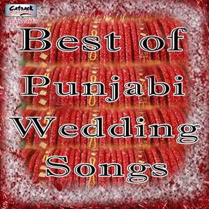 Best Punjabi Wedding Songs, Vol. 1