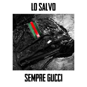 Sempre Gucci (Explicit)