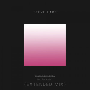 Close My Eyes (Extended Mix)