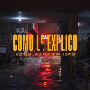 Como le Explico (Explicit)