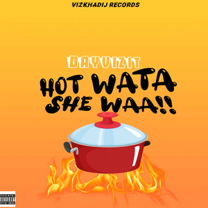 Hot Wata She Waa!! (Explicit)