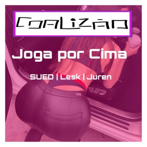 Joga por Cima (Explicit)