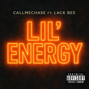 Lil Energy (feat. Lack Bee) (Explicit)