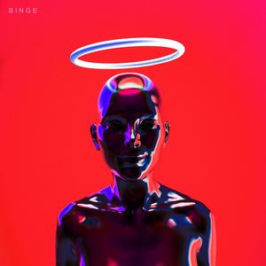 Binge (feat. Ben Mader) [Explicit]