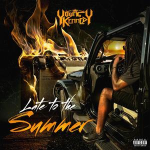 Late to the Summer (Explicit)