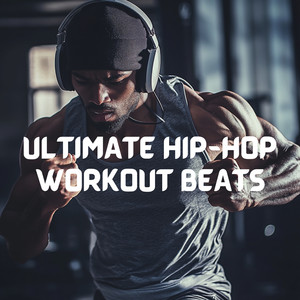 Ultimate Hip-Hop Workout Beats - Energize Your Routine