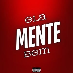 Ela Mente Bem (Explicit)