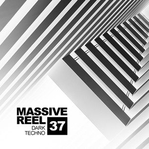 Massive Reel, Vol. 37: Dark Techno (Explicit)