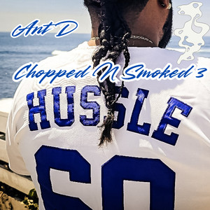 Chopped N Smoked 3 (Explicit)