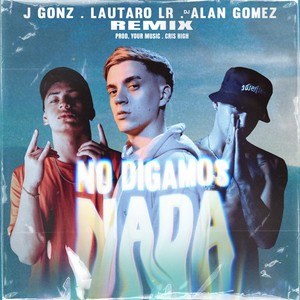 No Digamos Nada (Remix)