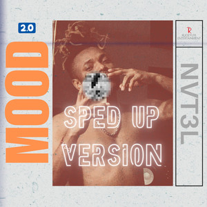 Mood 2.0 (Sped up version)