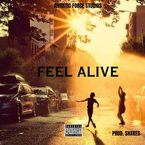 Feel Alive (Explicit)