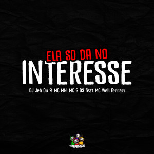 Ela So da no Interesse (Explicit)
