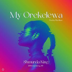 My Orekelewa (Explicit)