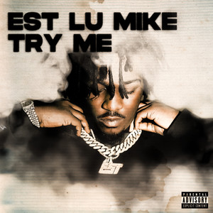 Try Me (Explicit)