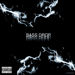 Bass Drop (Explicit)