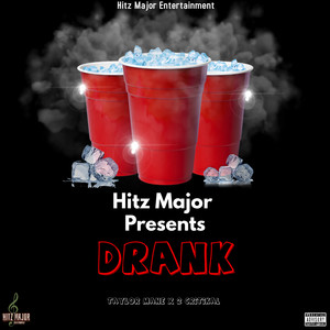Drank(feat. 2Critikal) (Explicit)