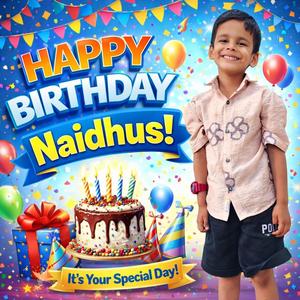 HAPPY BIRTHDAY NAIDHUS