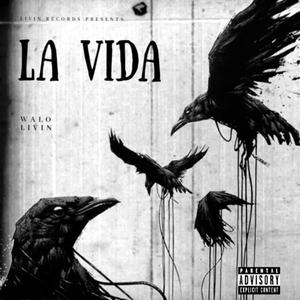 La Vida (Explicit)