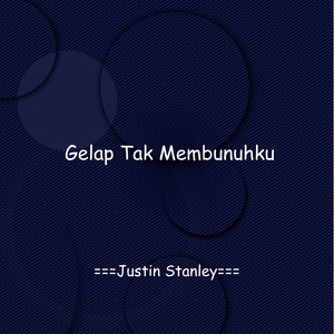 Gelap Tak Membunuhku