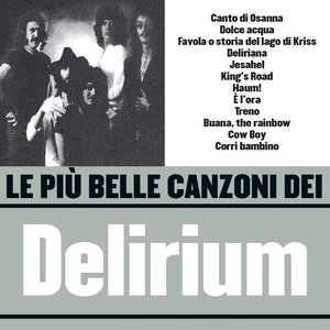 Le più belle canzoni dei Delirium (1971-1975)