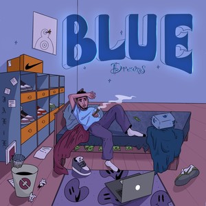 Blue Dreams (Explicit)