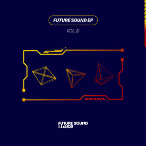 Future Sound EP, Vol. 21