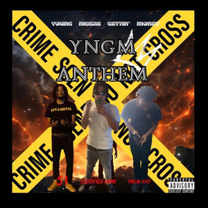 YNGM Anthem (feat. YNGM Khy & 51) (Explicit)
