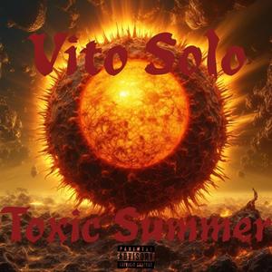 Toxic Summer (Explicit)
