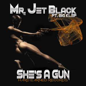 She's a Gun (feat. Big Klef)