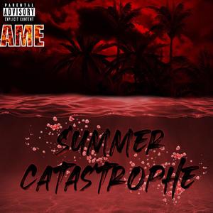 Summer Catastrophe