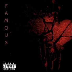 Famous (Explicit)