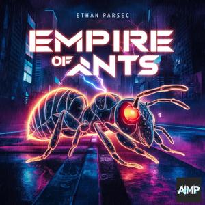 Empire of ants