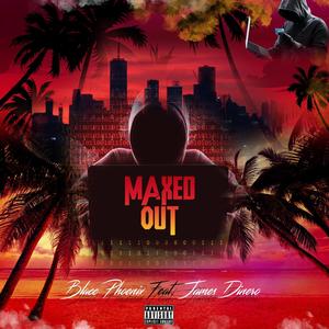 Maxed Out (feat. James Dinero) [Explicit]