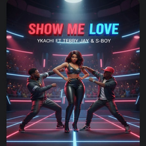 Show Me Love (Explicit)