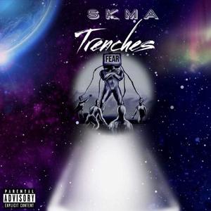 Trenches (Explicit)