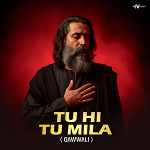 Tu Hi Tu Mila (Qawwali)
